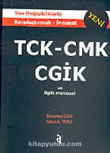 Yeni TCK-CMK-CGİK ve İlgili Mevzuat