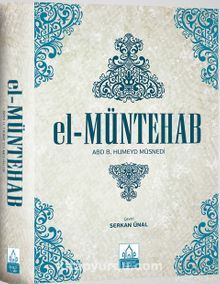 el-Müntehab - Abd. b. Humeyd b. Nasr el-Kissi