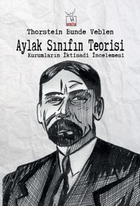 Aylak Sınıfın Teorisi & Kurumların İktisadi İncelemesi