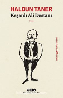 Keşanlı Ali Destanı - Haldun Taner