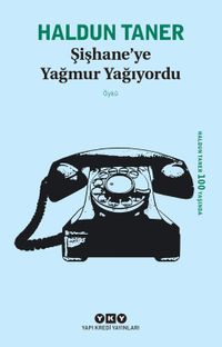 Şişhane'ye Yağmur Yağıyordu