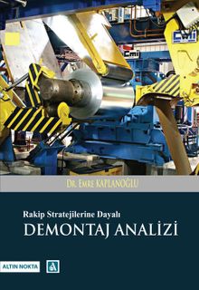 Rakip Stratejilerine Dayalı Demontaj Analizi