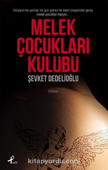 Melek Çocukları Kulübü - Şevket Dedelioğlu