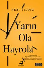 Yarın Ola Hayrola 
