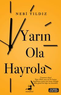 Yarın Ola Hayrola 