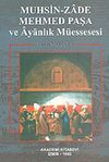 Muhsin-Zade Mehmed Paşa ve Ayanlık M&uuml;essesesi