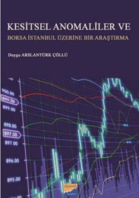 Kesitsel Anomaliler ve Borsa İstanbul Üzerine Bir Araştırma