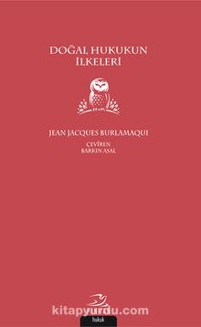 Doğal Hukukun İlkeleri - Jean Jacques Burlamaqui