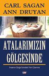 Atalarımızın G&ouml;lgesinde & İnsanın Doğa İ&ccedil;indeki Yeri &Uuml;zerine