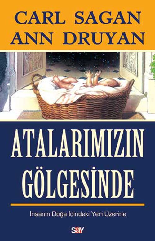 Atalarımızın Gölgesinde & İnsanın Doğa İçindeki Yeri Üzerine
