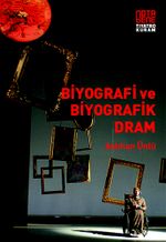 Biyografi ve Biyografik Dram