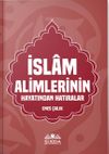 İslam Alimlerinin Hayatından Hatıralar