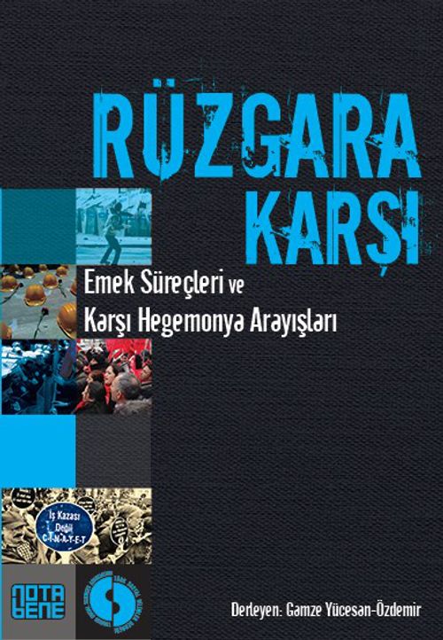 Rüzgara Karşı & Emek Süreçleri ve Karşı Hegemonya Arayışları