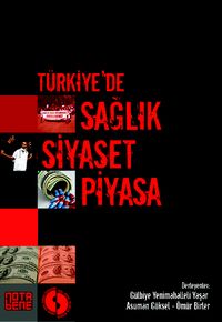 Türkiye'de Sağlık Siyaset Piyasa