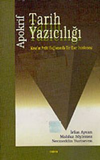 Apokrif Tarih Yazıcılığı & Mısır'ın Fethi Bağlamında Bir Eser İncelemesi