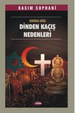 Dinden Kaçış Nedenleri