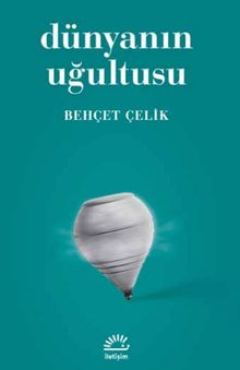 Dünyanın Uğultusu