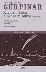 Kuyruklu Yıldız Altında Bir İzdivaç&Eleştirel Basım