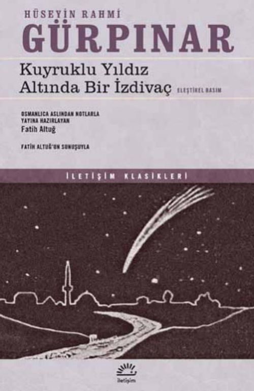 Kuyruklu Yıldız Altında Bir İzdivaç&Eleştirel Basım