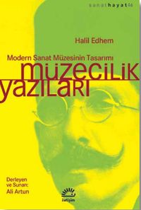 Müzecilik Yazıları & Modern Sanat Müzesinin Tasarımı