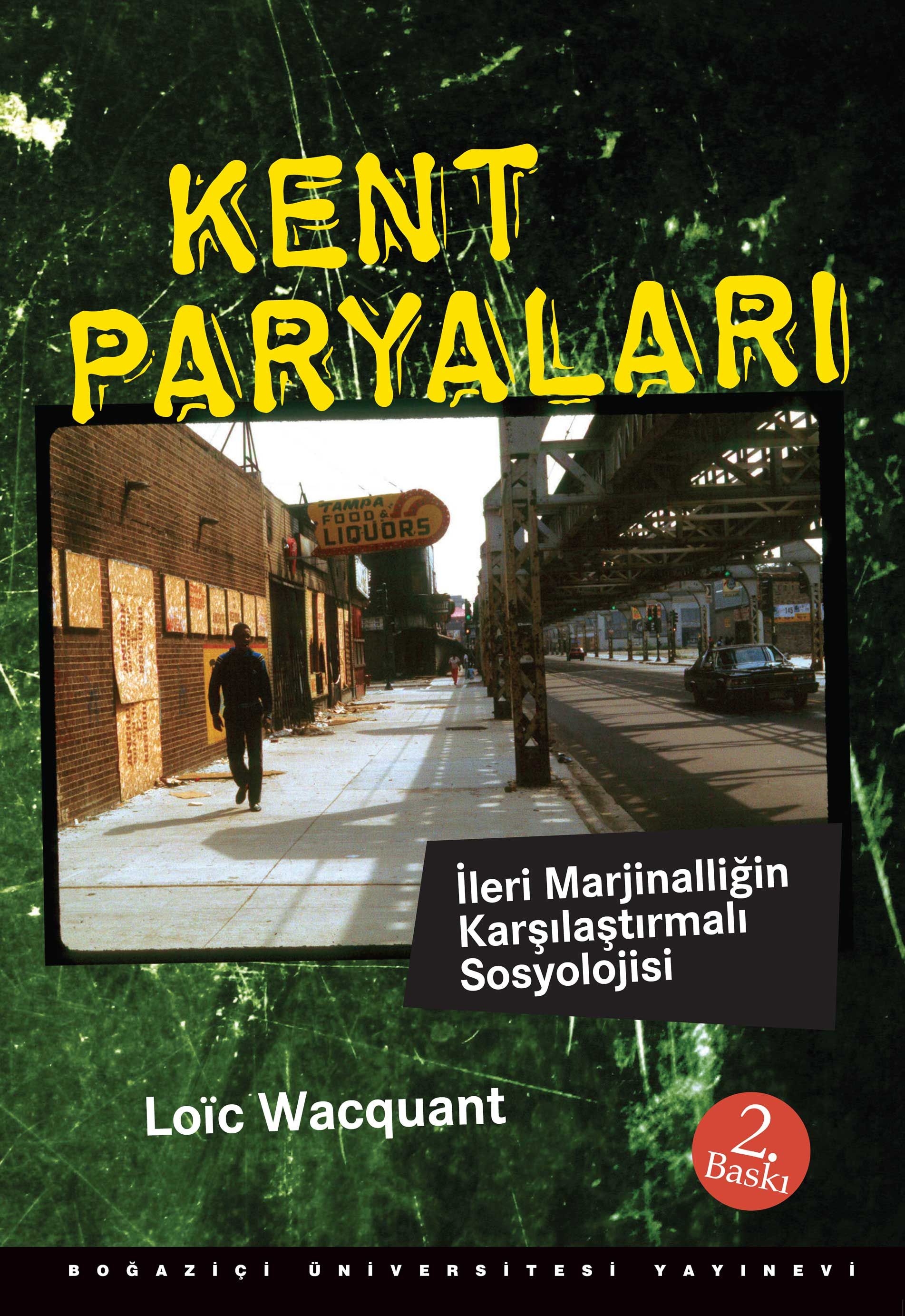 Kent Paryaları - İleri Marjinalliğin Karşılaştırmalı Sosyolojisi