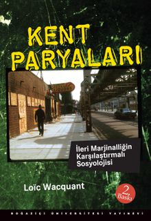 Kent Paryaları & İleri Marjinalliğin Karşılaştırmalı Sosyolojisi