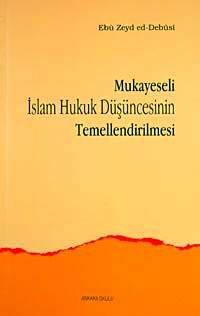 Mukayeseli İslam Hukuk Düşüncesinin Temellendirilmesi