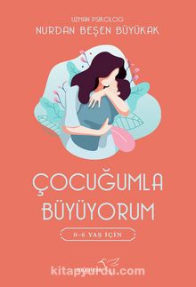 Çocuğumla Büyüyorum - Uzman Psikolog Nurdan Beşen Büyükak