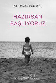 Hazırsan Başlıyoruz - Dr. Sinem Durusal