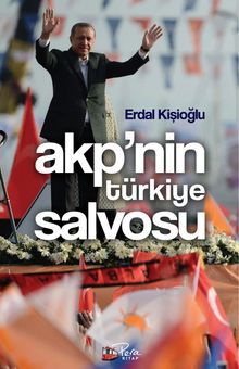 AKP'nin Türkiye Salvosu