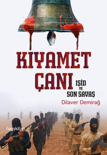 Kıyamet Çanı & Işid ve Son Savaş
