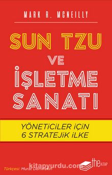 Sun Tzu ve İşletme Sanatı & Yöneticiler için 6 Stratejik İlke
