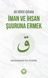 Kaf Suresi Işığında İman ve İhsan Şuuruna Ermek
