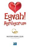 Eyvah! Ayrılıyorum