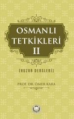Osmanlı Tetkikleri  2 (Huzur Dersleri)