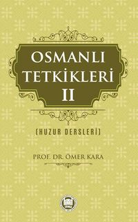 Osmanlı Tetkikleri  2 (Huzur Dersleri)