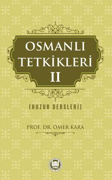 Osmanlı Tetkikleri  2 (Huzur Dersleri)