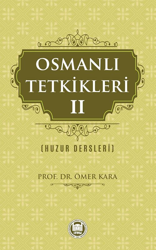Osmanlı Tetkikleri  2 (Huzur Dersleri)