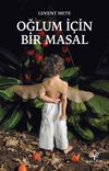 Oğlum İ&ccedil;in Bir Masal