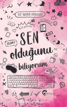 Sen Olduğunu Biliyorum (Ciltli) - Elif Yağmur Urfalıoğlu