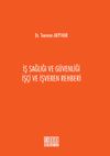 İş Sağlığı ve G&uuml;venliği İş&ccedil;i ve İşveren Rehberi