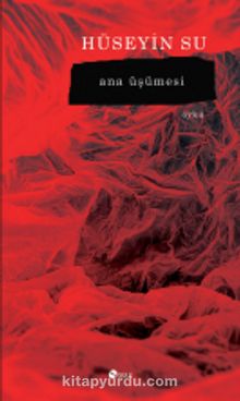 Ana Üşümesi - Hüseyin Su