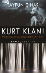 Kurt Klanı & Yamaçtaki Ev
