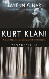 Kurt Klanı & Yamaçtaki Ev