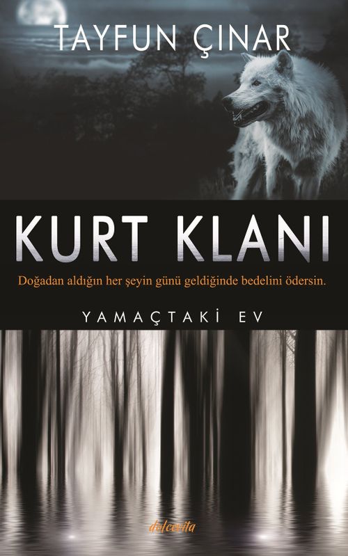 Kurt Klanı & Yamaçtaki Ev