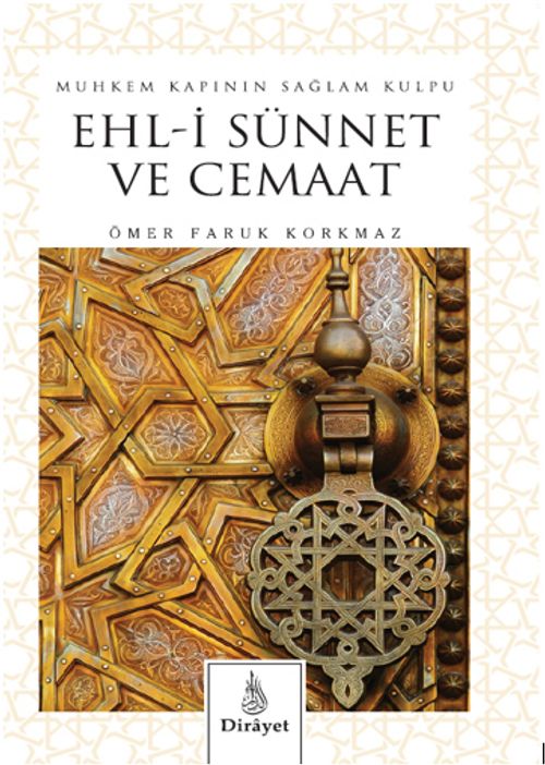Muhkem Kapının Kulpu Ehli Sünnet ve Cemaat