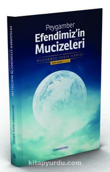 Peygamber Efendimizin Mucizeleri - Dr. Muhammed Sadık Hamidi