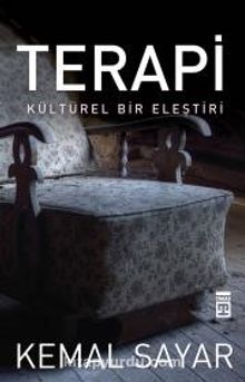 Terapi & Kültürel Bir Eleştiri - Dr. Kemal Sayar