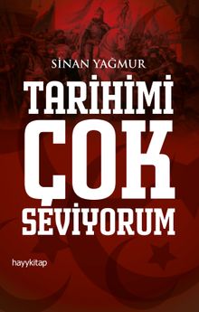 Tarihimi Çok Seviyorum