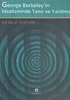 George Berkeley'in İdealizminde Tanrı ve Yaratma